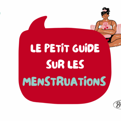 Petit guide sur les menstruations