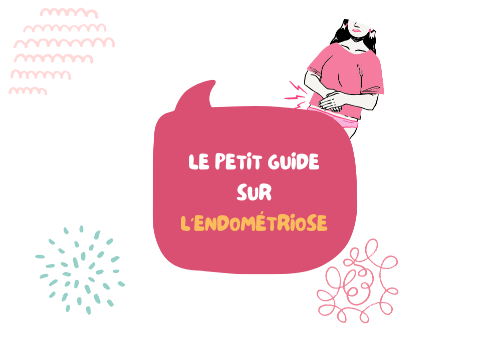 Comprendre l&rsquo;endométriose